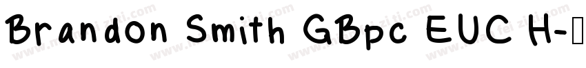 Brandon Smith GBpc EUC H字体转换